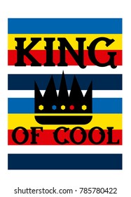 king of cool,t-shirt print poster vector illustration