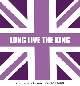 The King coronation. May 6,2023. Coronation concept.Long live the King.Vector banner illustration