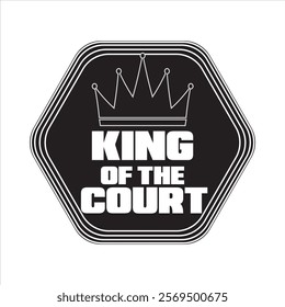 king of the court typography graphic print , Abstract fashion drawing and creative design for t-shirts, mugs, graphic tee, sweatshirt, cases, etc. Illustration in modern style for clothes