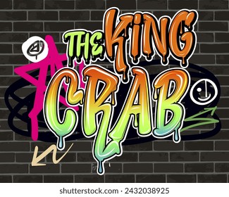 The King Crab graffiti lettering wall art