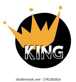 King and crown logo. Handwritten inscription n black background. Can be used for printing souvenirs (postcard, t-shirt, pillow, magnet, mug, cup).
