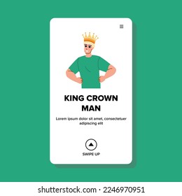 king crown man vector. gold royal, success caucasian, golden medieval, adult king crown man web flat cartoon illustration