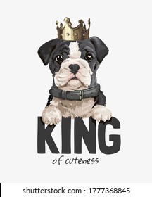 king of cuteness slogan with cute dog wearing golden crown illustration