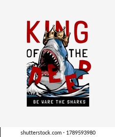 king of the deep slogan with shark and golden crown illustration