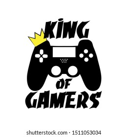 King of gamers - funny text with crown on controller.  Good for textile, t-shirt, banner ,poster, print on gift.