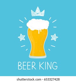 King glass of beer. vector cartoon flat and doodle fun isolated  illustration. Crown and stars icon. bar, cafe, craft beer, alcohol concept design. card, poster for bar, pub