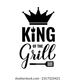 King of the Grill calligraphy hand lettering isolated on white. Funny BBQ quote,. Vector template for typography poster, banner, flyer, sticker, t-shirt, etc.