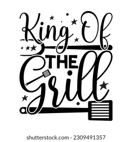 King of the grill, Father's day shirt SVG print template, Typography design, web template, t shirt design, print, papa, daddy, uncle, Retro vintage style t shirt svg