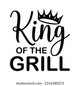 King of the grill, Father's day shirt design print template, SVG design, Typography design, web template, t shirt design, print, papa, daddy, uncle, Retro vintage style t shirt svg