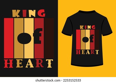  King of Heart typography t shirt design vantage color editable and high printable eps file.