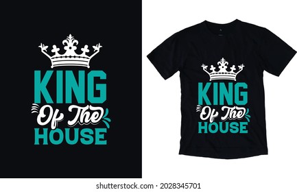 King of the house design