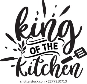 King of the Kitchen svg , Funny Apron svg design svg