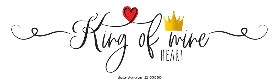 Rey de mi corazón, vector. Citas románticas de amor aisladas de fondo blanco.