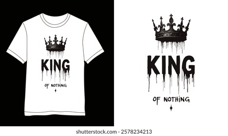 King of Nothing T-Shirt Design – Minimalist Graphic for Urban Apparel