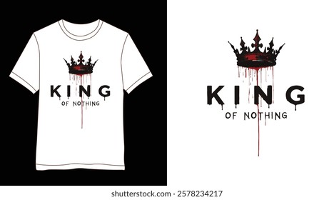 King of Nothing T-Shirt Design – Minimalist Graphic for Urban Apparel