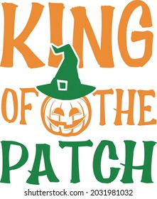 king of the patch, Perfect design for greeting cards, posters, T-shirts, banners, print invitations.