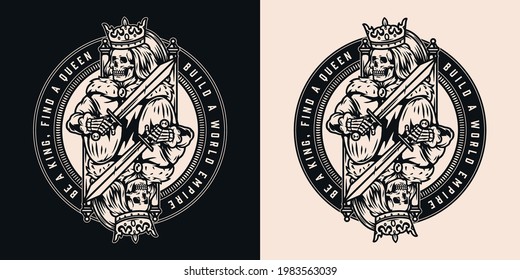 King for playing card round vintage label with letterings and skeleton in royal crown and mantle holding sword in monochrome style isolated vector illustration