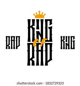 King of rap graffiti in gothic style. Street art Crown vector illustration. Fashion hip hop hand drawn design for print tee, t-shirt and street wear. King Rap with grunge Crown isolated from white