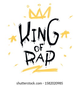 King of rap graffiti street art Crown tag vector illustration. Fashion hip hop hand drawn design for print tee, t-shirt and street wear. King Rap with grunge Crown isolated from white