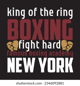 king of the ring boxing fight hard famous boxing academy new york t-shirt