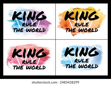 king rule the world, Grunge background Vector illustration design for fashion graphics, t shirts, prints, posters and all trendy fashion design.
