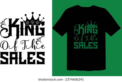 King Of The Sales T Shirt File