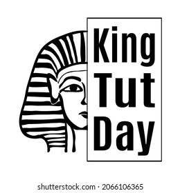 King Tut Day, idea for poster, banner, flyer or postcard vector illustration