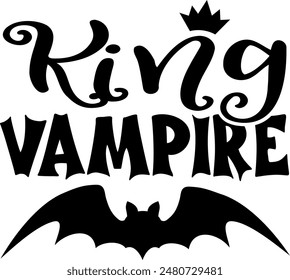 King vampire. Halloween party lettering logo phrase. Black design element. Fashion design. Vector font illustration.