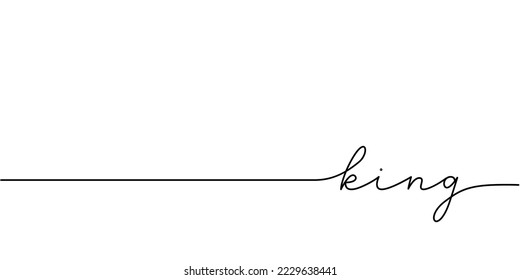 King word - continuous one line with word. Minimalistic drawing of phrase illustration.