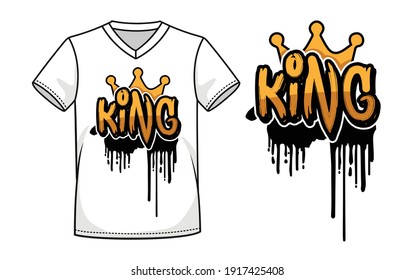 King word with crown graffiti style with dripping effect vector t-shirt design