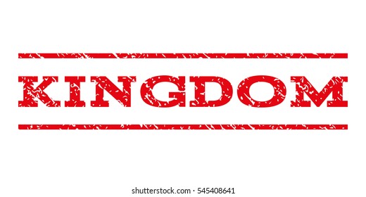 Kingdom watermark stamp. Text tag between horizontal parallel lines with grunge design style. Rubber seal stamp with scratched texture. Vector intensive red color ink imprint on a white background.