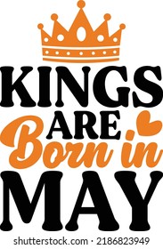 Kings Are Born In May