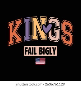 Kings fail bigly usa vintage designs