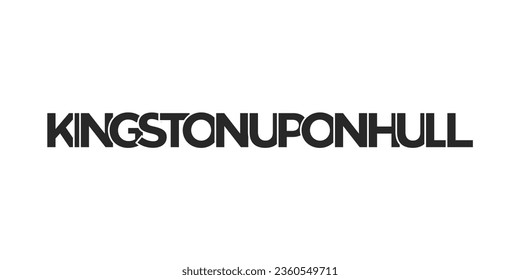 Kingston upon Hull city in the United Kingdom design features a geometric style vector illustration with bold typography in a modern font on white background.