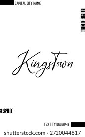 Kingstown   --Capital City Name Cursive Calligraphy Decorative Text Design Vector Element