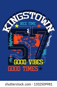 kingstown good vibes,t-shirt design vector illustration