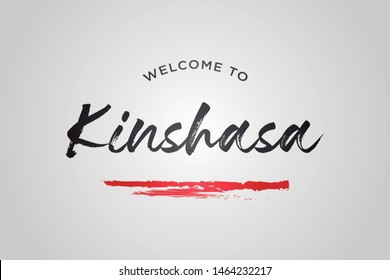 Kinshasa Welcome To Word Text with Creative Handwritten Font Design Vector Illustration. - Vector