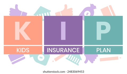 KIP kids insurance plan acronym. business concept background. Vector illustration for website banner, marketing materials, business presentation