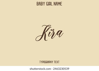 Kira Baby Girl Name - Letra manuscrita tipografía cursiva moderna Texto