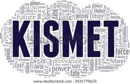 Kismet word cloud conceptual design isolated on white background.