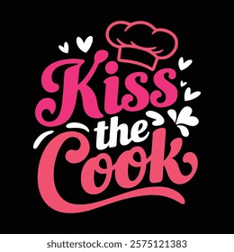 Kiss The Cook T shirt, vector illustration, graphic template, print on demand, textile fabric, retro style, typography, vintage, eps 10, element, Valentine's Day T-shirt Design, valentine tee