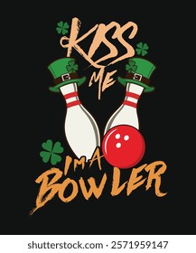 Kiss Me, I’m a Bowler typography t shirt design, shamrock hat, pin vector