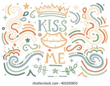 Kiss me. Hand drawn vintage print with decorative outline ornament. Vintage background. Vector illustration. Isolated on white.