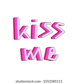 Kiss me hand lettering 3d isometric effect with rainbow patterns.