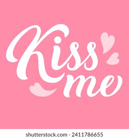 Kiss me hand lettering, custom writing letters vector type design