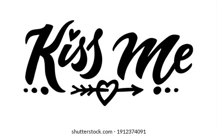 kiss me hand lettering vector