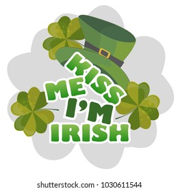 Kiss me Im Irish - design with leprechaun hat. celebration of St Patricks Day