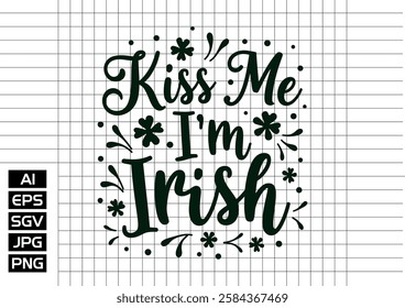 Kiss me im trish t shirt design 2025