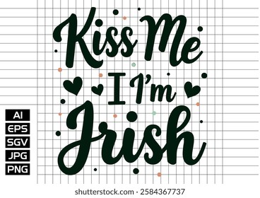 Kiss me im trish t shirt design 2025