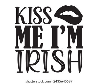 kiss me i'm irish 2